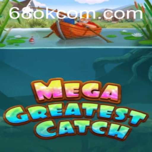 MegaGreatestCatch: A Comprehensive Guide to the Game